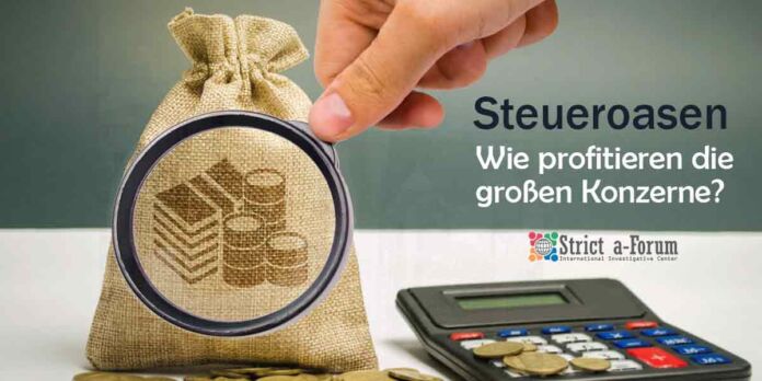 Steueroasen - Wie profitieren die großen Konzerne