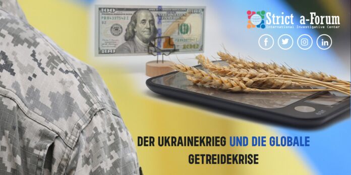 Der Ukrainekrieg und die globale Getreidekrise