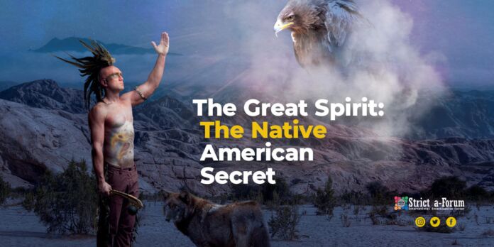 The Great Spirit: The Native American Secret