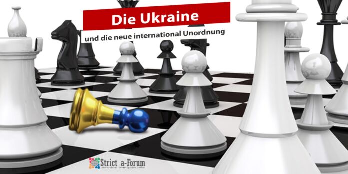 Die Ukraine und die neue international Unordnung