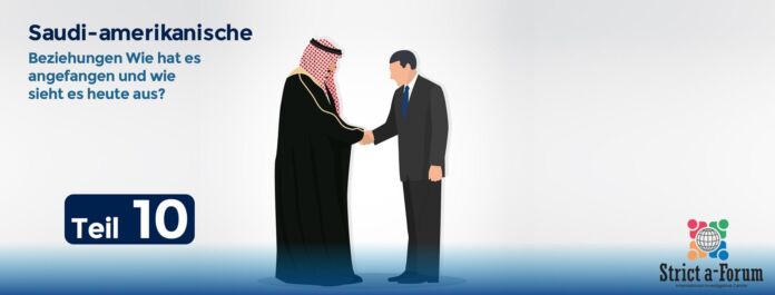 Saudi-amerikanische Beziehungen - Teil 10
